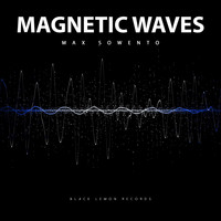 Max Sowento - Magnetic Waves