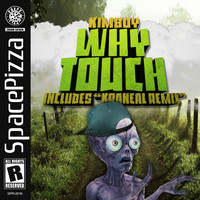 Kimboy - Why Touch