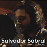 Salvador Sobral - Mano a Mano