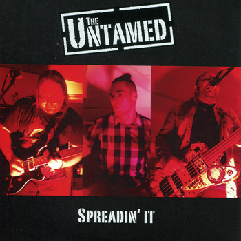 The Untamed - Spreadin' It