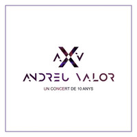 Andreu Valor - Un Concert de 10 Anys