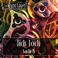 Sachi K - Tick Tock