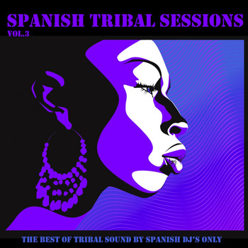 Various Artists - Spanish Tribal Sessions Vol. 3