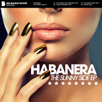 Habanera - The Sunny Side EP