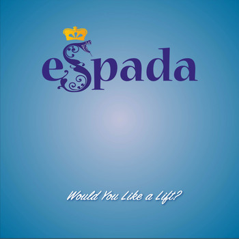 Espada - Would You Like a Lift?