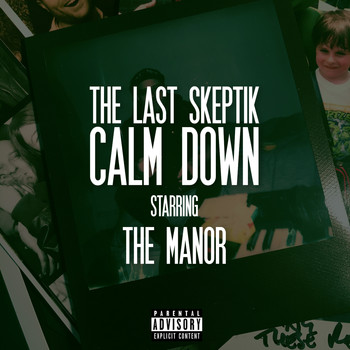 The Last Skeptik - Calm Down (Explicit)