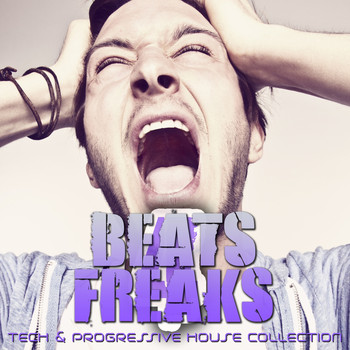 Various Artists - Beats 4 Freaks (Tech & Progressive House Collection)
