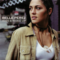Belle Perez - Kiss & Make Up