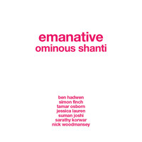 Emanative - Ominous Shanti / Black Enchantment