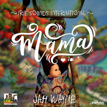 Jah Wayne - Mama [Extended Dub Mix] - Single