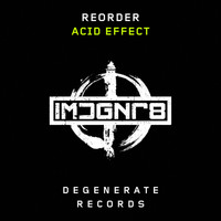 ReOrder - Acid Effect