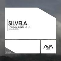 Silvela - The Sky Calls to Us (Extended Mix)