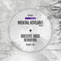 Indecent Noise - Neurofunk
