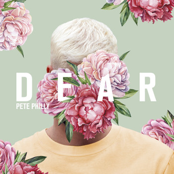Pete Philly - Dear