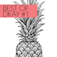 DKay - BEST OF DKAY #1