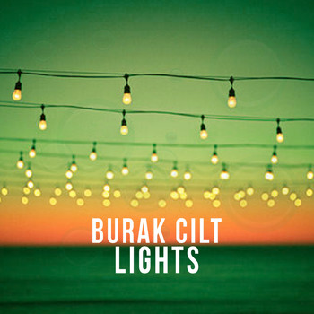 Burak Cilt - Lights