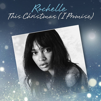 Rochelle - This Christmas (I Promise)