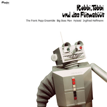 Various Artists - Robbi, Tobbi und das Fliewatüüt Remix EP