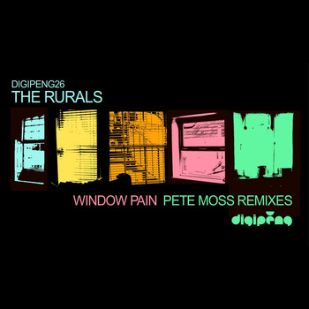 The Rurals - Window Pain (Inc' Pete Moss Remixes)