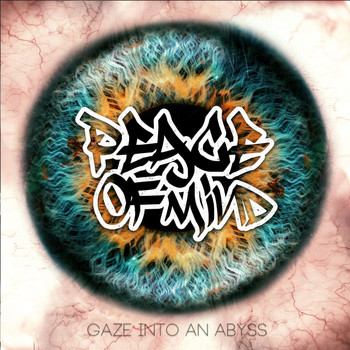 Peace Of Mind - Gaze into an Abyss (Explicit)