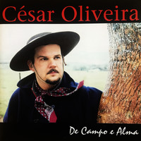 César Oliveira - De Campo e Alma