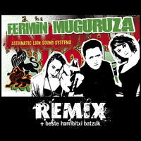 Fermin Muguruza - Asthmatic Lion Sound Systema Remix + beste harribitxi batzu