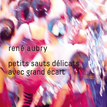 René Aubry / - Petits sauts délicats avec grand écart