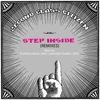 2econd Class Citizen - Step Inside Remixes