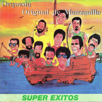 Orquesta Original De Manzanillo - Super Exitos