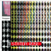 Station Rose - Stepper - EP