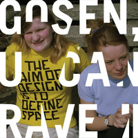 The Aim Of Design Is To Define Space - Gosen, U Can Rave II