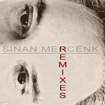 Various Artists - Sinan Mercenk Remixes