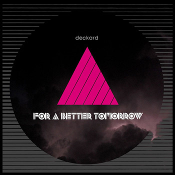 Deckard - For a Better Tomorrow