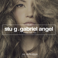 Stu G feat. Gabriel Angel - Sealed Wet Lips