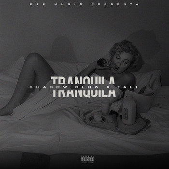 Shadow Blow - Tranquila (Explicit)