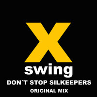 Silkeepers - Don't Stop