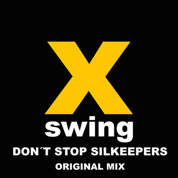 Silkeepers - Don't Stop