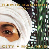Hamid Baroudi - City No Mad
