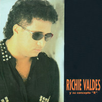 Richie Valdes - Richie Valdes y Su Concepto "R"