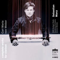 casalQuartet, SWR Stuttgart Radio Symphony Orchestra & Sebastian Manz - Carl Maria Von Weber: Complete Works for Clarinet