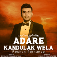 Roshan Fernando - Adare Kandulak Wela - Single