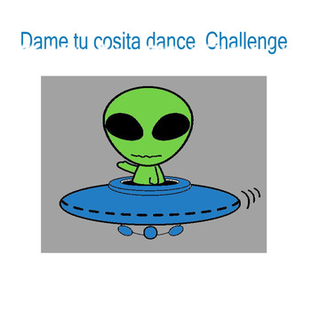 Alien - Dame Tu Cosita Dance Challenge (Explicit)