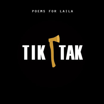 Poems For Laila - Tiktak (Explicit)