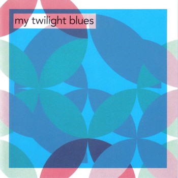 Various Artists - My Twilight Blues