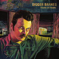 Digger Barnes - Frame by Frame
