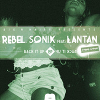 Rebel Sonix - Back It Up