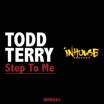 Todd Terry - Step to Me
