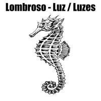Lombroso - Luz / Luzes