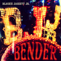 Blackie Jackett Jr. - Bender (Explicit)