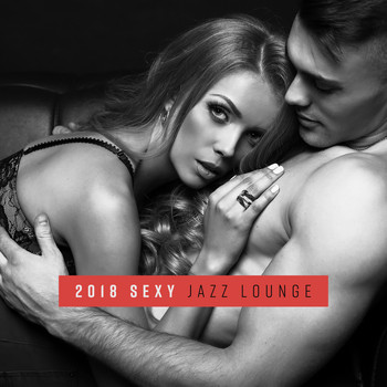 Coffee Shop Jazz - 2018 Sexy Jazz Lounge